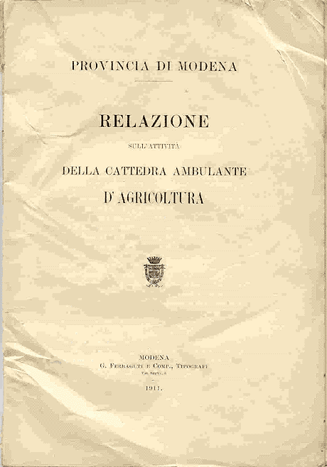 Provincia di Modena. Relazione sull'attività della Cattedra Ambulante d'Agricoltura. 1911.